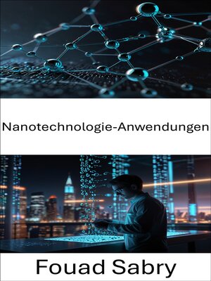 cover image of Nanotechnologie-Anwendungen